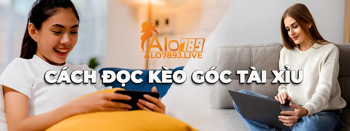 Cách đọc tỷ lệ kèo trong kèo góc tài xỉu