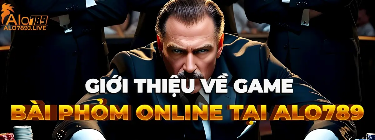 Tổng quát về game bài phỏm online tại nhà cái ALO789